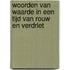 Woorden van waarde in een tijd van rouw en verdriet