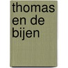Thomas en de bijen by Unknown