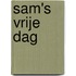 Sam's vrije dag