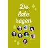 De late regen door Piet De Jong