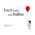Lucy heeft een ballon