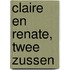 Claire en Renate, twee zussen