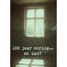 100 jaar oorlog... En dan? door Ilaaf Al-Saidi