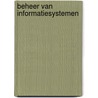 Beheer van informatiesystemen by Maarten Looijen