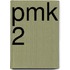 PMK 2