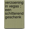 Verzoening in Vegas ; een schitterend geschenk door Heidi Betts