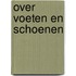 Over voeten en schoenen