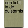 Een licht in de duisternis by S. de Waal