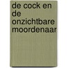 De Cock en de onzichtbare moordenaar door A.C. Baantjer