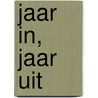 Jaar in, jaar uit by Gerd le Duc