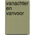 Vanachter en vanvoor
