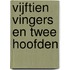 Vijftien vingers en twee hoofden