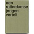 Een Rotterdamse jongen vertelt