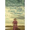 Weest in geen ding bezorgd door Marja van der Linden