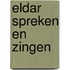 Eldar spreken en zingen