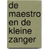 De Maestro en de kleine zanger