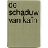 De schaduw van Kaïn
