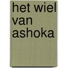 Het wiel van Ashoka door Onbekend