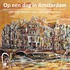 Op een dag in Amsterdam
