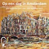 Op een dag in Amsterdam door Peter de Ruiter