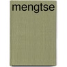 Mengtse by Unknown