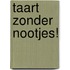 Taart zonder nootjes!
