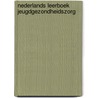 Nederlands leerboek jeugdgezondheidszorg by E. van Lokven