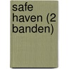 Safe haven (2 banden) by Nicholas Sparks