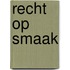 Recht op smaak
