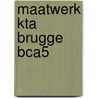 Maatwerk KTA Brugge BCA5 by S.A.J. van Iersel