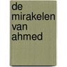 De mirakelen van ahmed door Bediuzzaman Said Nursi
