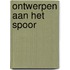 Ontwerpen aan het spoor