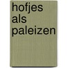 Hofjes als paleizen door Henk Looijestein