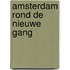 Amsterdam rond de Nieuwe Gang