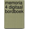 Memoria 4 digitaal bordboek door Onbekend