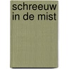 Schreeuw in de mist door Janwillem Blijdorp