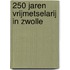 250 jaren vrijmetselarij in Zwolle