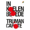 In koelen bloede door Truman Capote