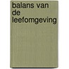 Balans van de leefomgeving by Planbureau voor de Leefomgeving