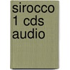 Sirocco 1 CDs audio door Onbekend