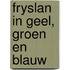 Fryslan in geel, groen en blauw