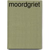 Moordgriet door Inge Bergh