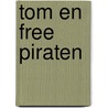 Tom en Free piraten door Rocio Del Moral