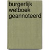 Burgerlijk wetboek geannoteerd door Maarten Dambre