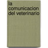 La comunicacion del veterinario door Theo Lam