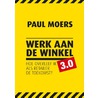 Werk aan de winkel 3.0 by Paul Moers