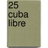 25 Cuba libre