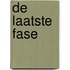 De laatste fase
