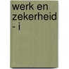 Werk en zekerheid - I door Onbekend