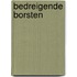 Bedreigende borsten